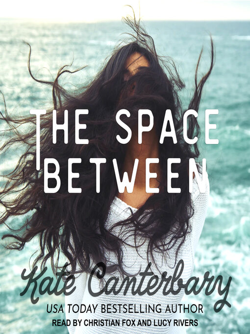 Title details for The Space Between by Kate Canterbary - Wait list